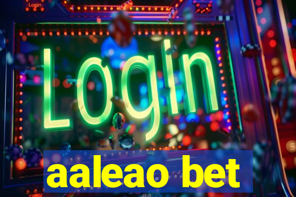 aaleao bet